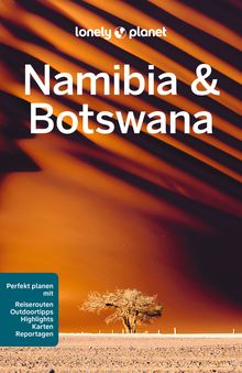 Namibia, Botswana (eBook), Lonely Planet: Lonely Planet Reiseführer