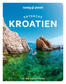 Kroatien, MAIRDUMONT: LONELY PLANET Reiseführer Entdecke