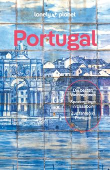 Portugal (eBook), Lonely Planet: Lonely Planet Reiseführer