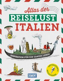 Atlas der Reiselust Italien, MAIRDUMONT: DuMont Bildband