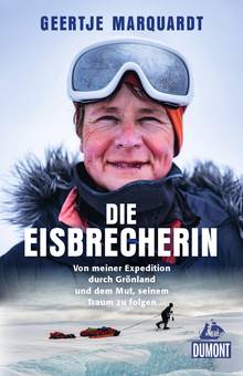 Die Eisbrecherin, MAIRDUMONT: DuMont Welt - Menschen - Reisen