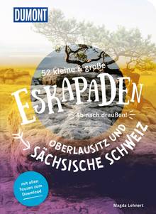 52 kleine & große Eskapaden Oberlausitz und Sächsische Schweiz, MAIRDUMONT: DuMont Eskapaden