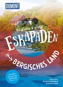 52 kleine & große Eskapaden Bergisches Land, MAIRDUMONT: DuMont Eskapaden