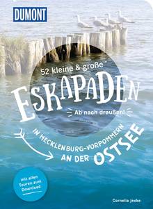 52 kleine & große Eskapaden in Mecklenburg-Vorpommern an der Ostsee, MAIRDUMONT: DuMont Eskapaden