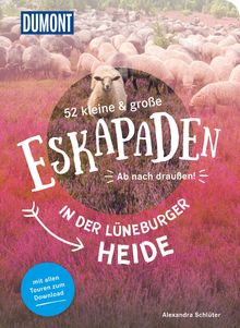 52 kleine & große Eskapaden in der Lüneburger Heide, MAIRDUMONT: DuMont Eskapaden