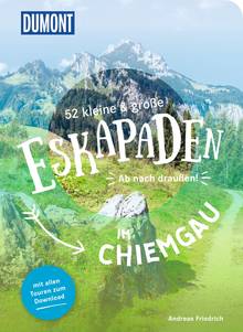 52 kleine & große Eskapaden im Chiemgau, MAIRDUMONT: DuMont Eskapaden