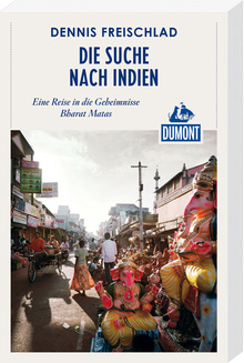 Die Suche nach Indien (eBook), MAIRDUMONT: DuMont Reiseabenteuer