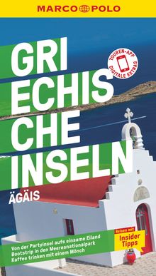 Griechische Inseln, Ägäis, MARCO POLO Reiseführer