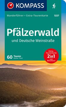 Pfälzerwald und Deutsche Weinstraße, 60 Touren, MAIRDUMONT: KOMPASS Wanderführer