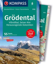 Grödental, Villnößtal, Seiser Alm, Herausragende Dolomiten, 55 Touren, KOMPASS Wanderführer