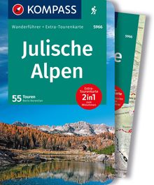 Julische Alpen, 55 Touren mit Extra-Tourenkarte, MAIRDUMONT: KOMPASS Wanderführer