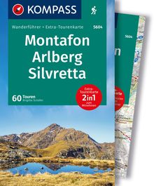 Montafon, Arlberg, Silvretta, 60 Touren mit Extra-Tourenkarte, KOMPASS Wanderführer