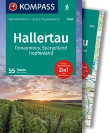 Hallertau, Donaumoos, Spargelland, Hopfenland, 55 Touren mit Extra-Tourenkarte, MAIRDUMONT: KOMPASS Wanderführer