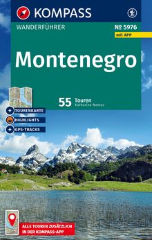 Montenegro, 55 Touren mit Extra-Tourenkarte, MAIRDUMONT: KOMPASS Wanderführer