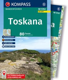 Toskana, 80 Touren mit Extra-Tourenkarte, MAIRDUMONT: KOMPASS Wanderführer