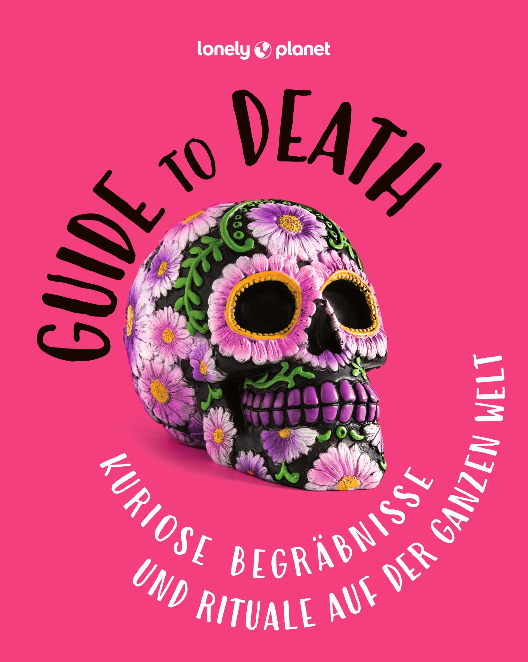 Lonely Planet Guide to Death