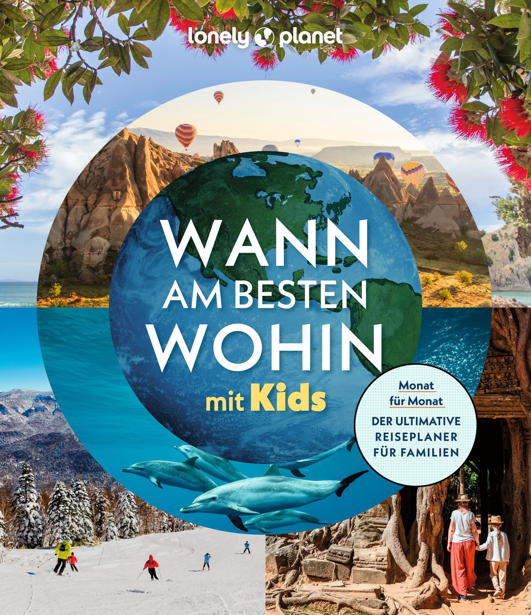 Lonely Planet Wann am besten wohin mit Kids