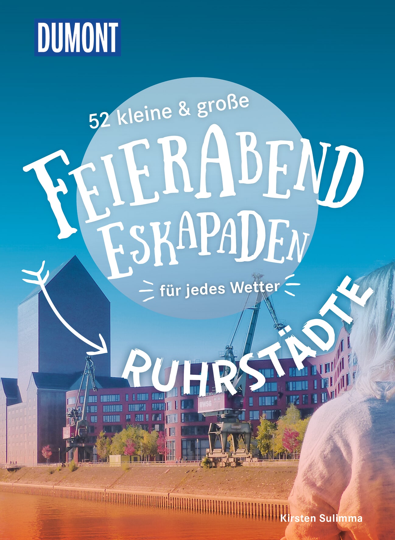 MAIRDUMONT 52 kleine & große Feierabend-Eskapaden Ruhrstädte
