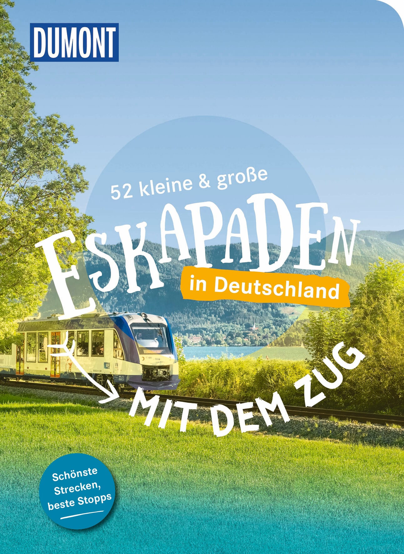 MAIRDUMONT 52 kleine & große Eskapaden - Mit dem Zug in Deutschland