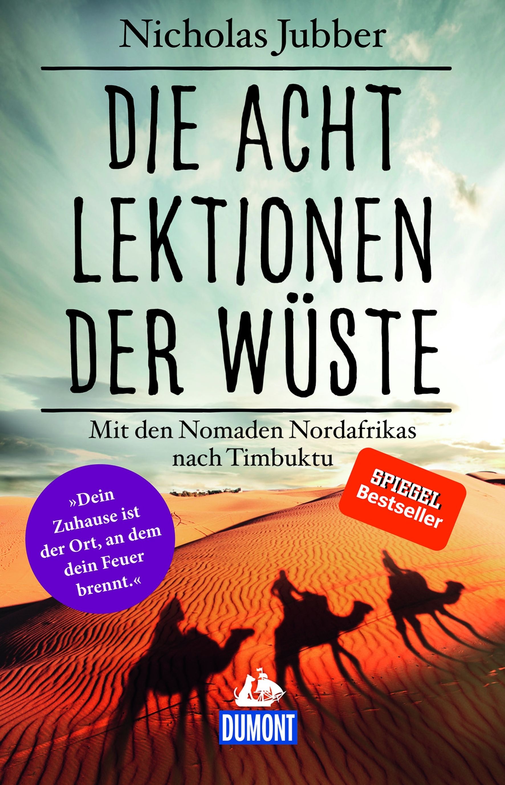 MAIRDUMONT DuMont Welt-Menschen-Reisen Die acht Lektionen der Wüste (eBook)