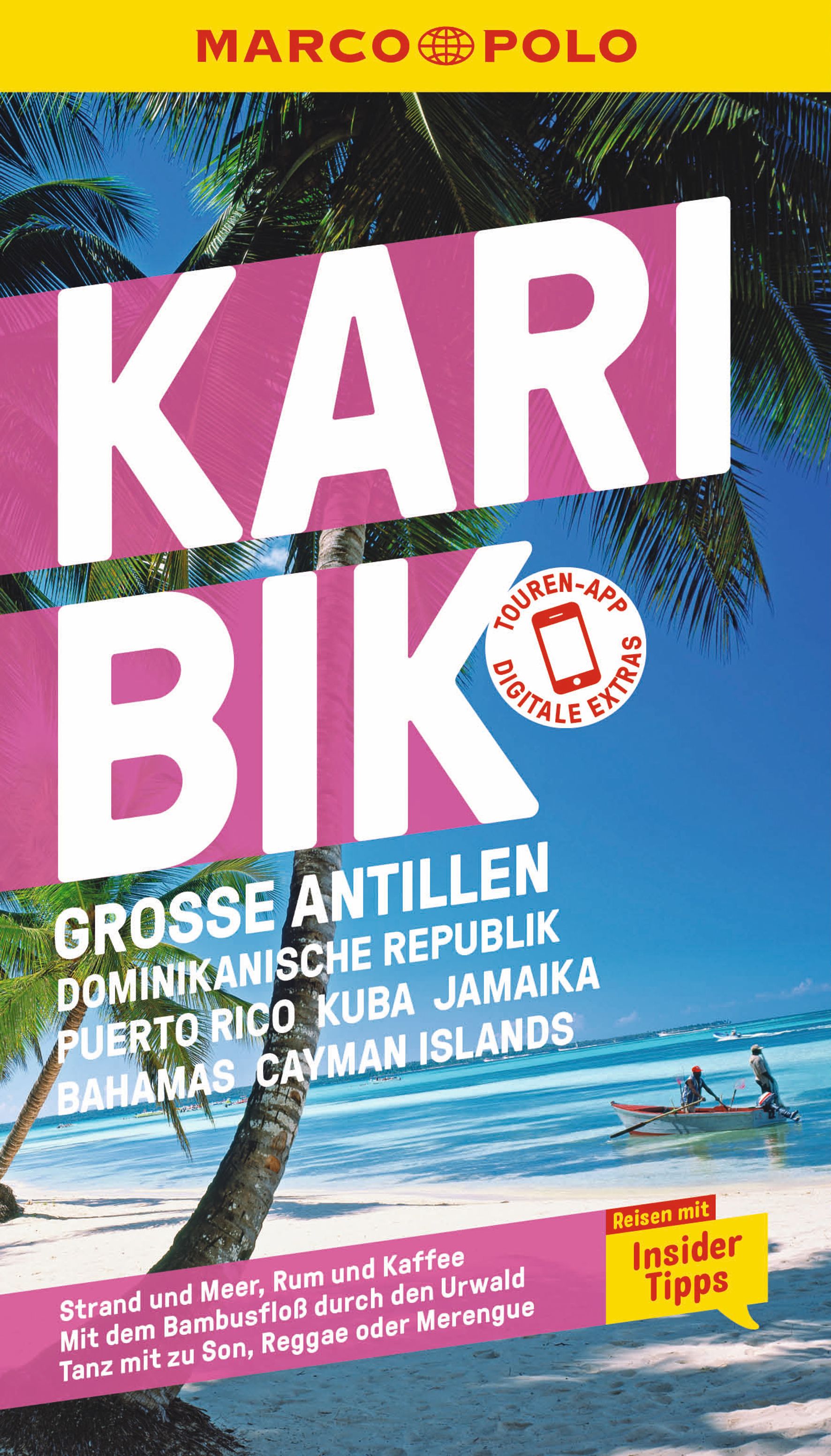 MAIRDUMONT Karibik, Große Antillen, Dominikanische Republik, Puerto Rico, Kuba, Jamaika, Bahamas, Cayman Islands (eBook)