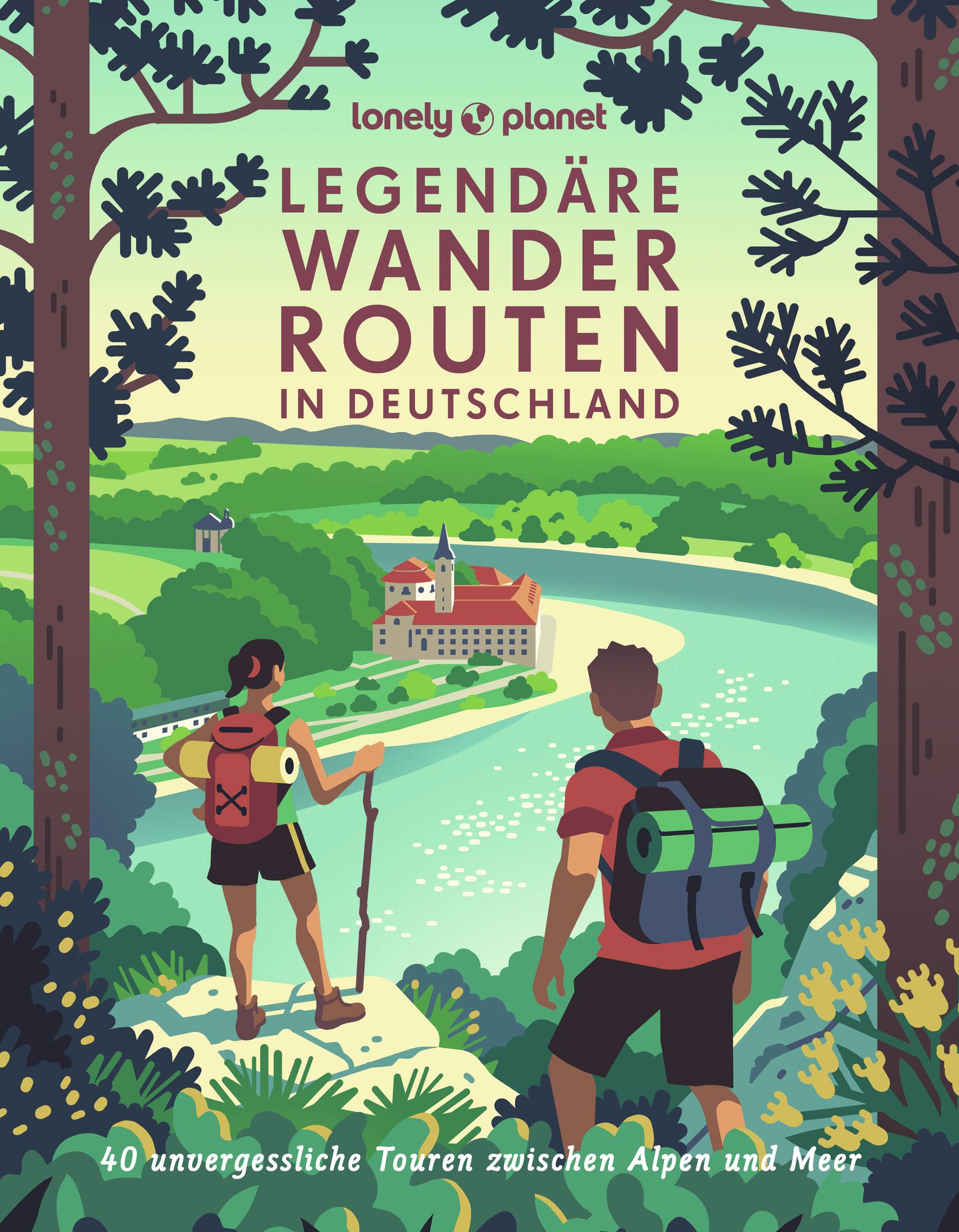 Lonely Planet Legendäre Wanderrouten in Deutschland